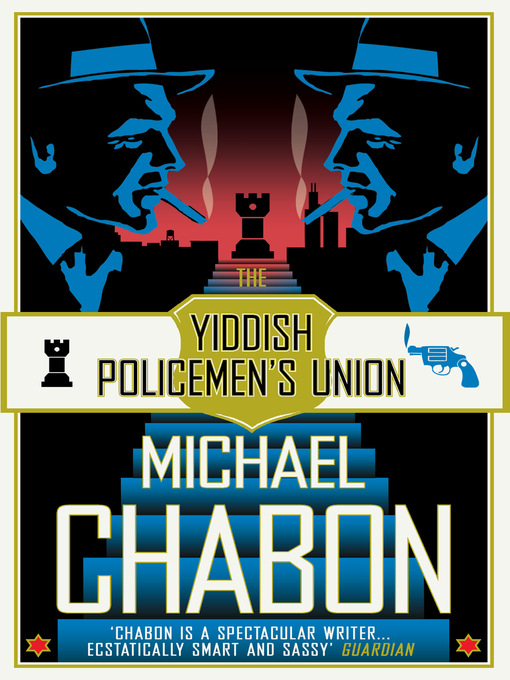 Title details for The Yiddish Policemen's Union by Michael Chabon - Available